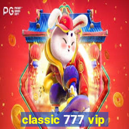 classic 777 vip